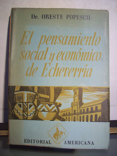 Adp El Pensamiento Social Y Economico De Echeverria Popescu