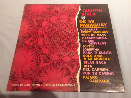 Vinilo Quintin Irala De Mi Paraguay Muy Raro!! Carlos Reynal