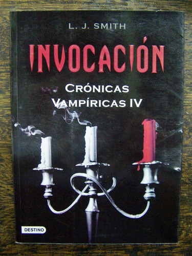 Invocacion * L. J. Smith * Cronicas Vampiricas *