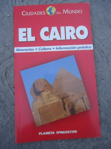 Ciudades Del Mundo: El Cairo - Planeta D`agostini