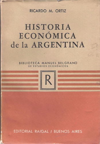 Ricardo Ortiz Historia Económica De La Argentina, Tomo Ii