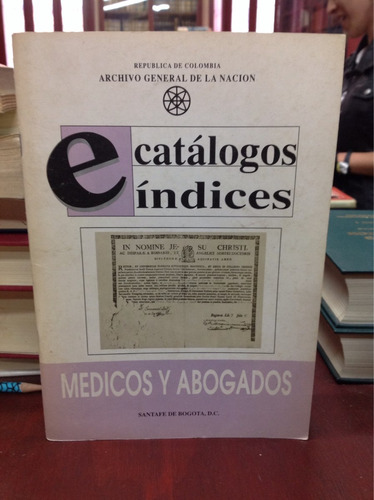 Médicos Y Abogados - Catálogos E Índices - Historia