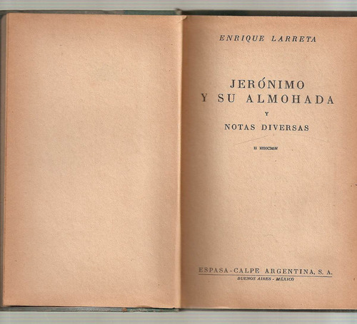 Imagen 1 de 1 de Jeronimo Y Su Almohada - Notas Diversas Larreta Espasa Calpe