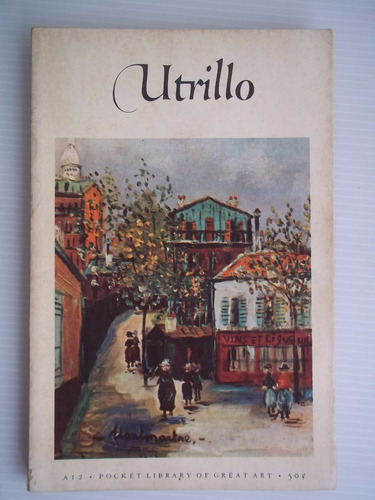 Maurice Utrillo - Alfred Werner Escuela De Paris Unica Dueña