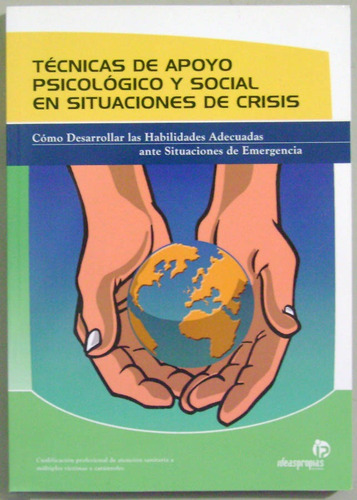 Técnicas De Apoyo Psicológico Y Social En Situaciones De Cri