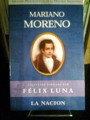 Mariano Moreno - Colección Félix Luna