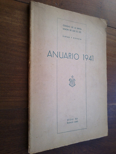 Colegio De La Santa Unión De Los Ss. Cc. Anuario 1941