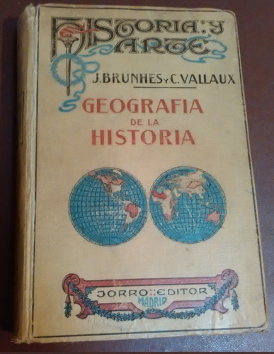 Geografía De La Historia J. Brunhes Y C. Vallaux