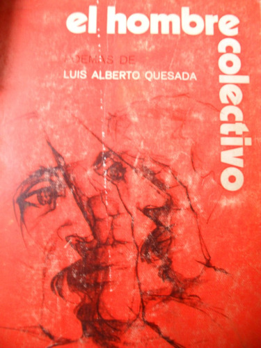 Luis Alberto Quesada - El Hombre Colectivo - Ilustrado