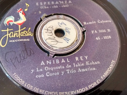Vinilo Single De Anibal Rey - La Esperanza ( P86