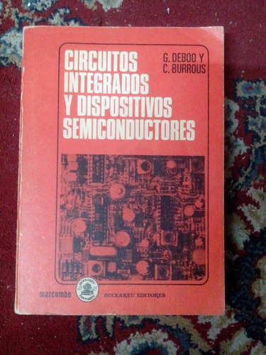 Circuitos Integrados Y Dispositivos Semiconductores - Deboo