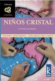 Niños Cristal, Aisenberg S., Ed Kier Coleccion Infinito