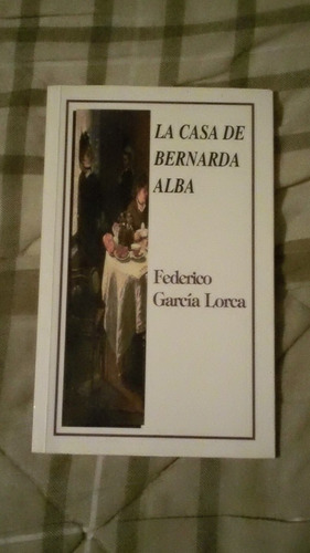 Libro La Casa De Bernarda Alba, Federico G. L.