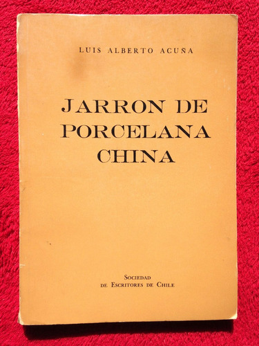 Jarron De Porcelana China, Luis Alberto Acuña, 1979- Lc