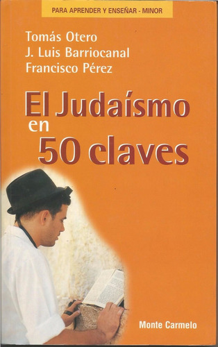 El Judaísmo En 50 Claves. Tomás Otero