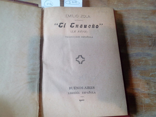 Zola, Emilio. El Ensueño. 1900 Libro Antiguo.