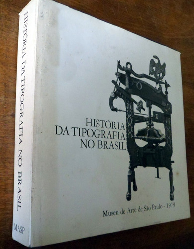 Historia Da Tipografia No Brasil Museo Arte San Pablo 1979