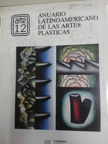 Anuario Latinoamericano De Las Artes Plasticas * Arte 12
