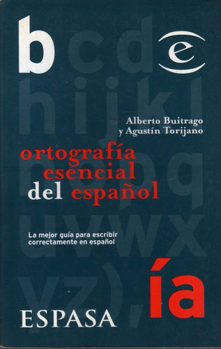 Ortografía Esencial Del Español - Espasa Calpe