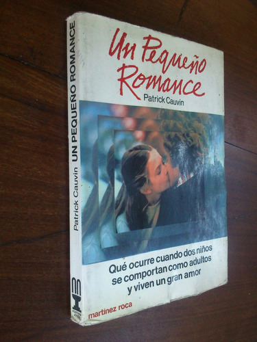 Un Pequeño Romance - Patrick Cauvin