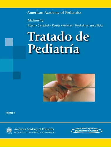 Tratado De Pediatría - Tomo 1 - Ed. Panamericana
