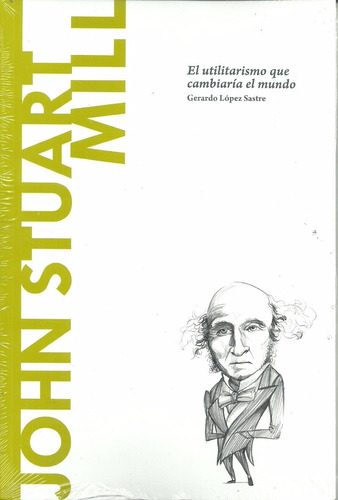 Filosofia - Stuart Mill - Coleccion La Nacion - Numero 35