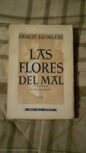 Libro Las Flores Del Mal, Charles Baudelaire.