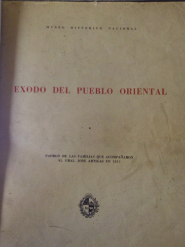 Exodo Del Pueblo Oriental - Museo Historico Nacional