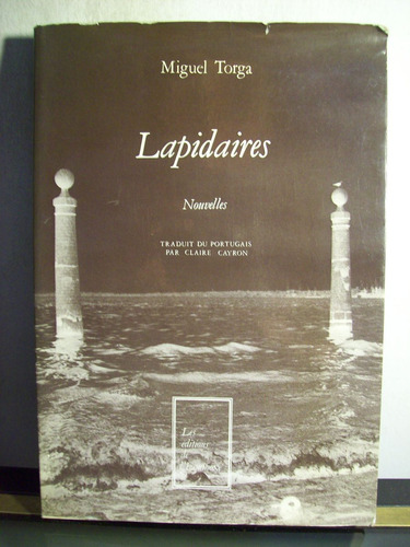 Adp Lapidaires Miguel Torga / Ed L'equinoxe 1982 Paris