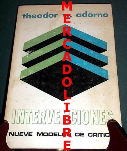 Theodor Adorno. Intervenciones. Monte Avila. Caracas 1969 (Usado)
