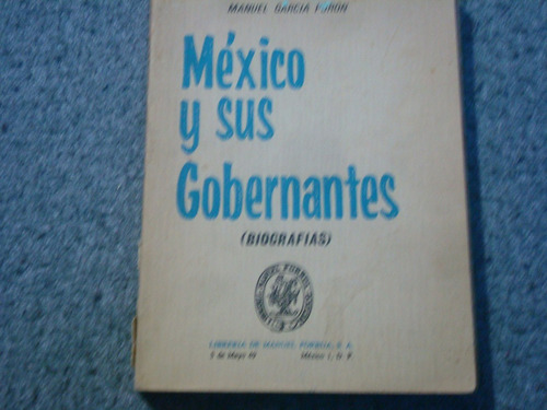 Manuel Garcia Puron, México Y Sus Gobernantes, Libreria Manu
