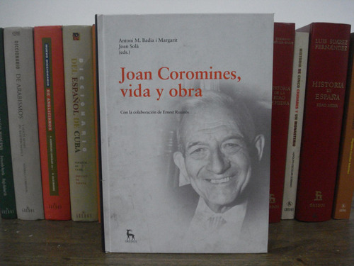 Joan Coromines, Vida Y Obra Badia I Margarit Y Solá Gredos