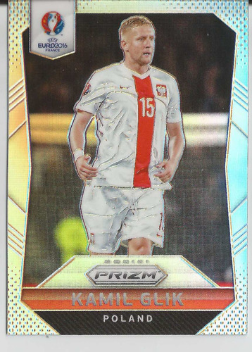 2016 Panini Prizm Euro Silver Prizm Kamil Glik Poland