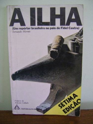 Livro A Ilha - Fernando Morais - 1977 - Ed. Alfa-omega