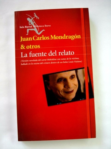 Juan Carlos Mondragón & Otros, La Fuente Del Relato - L01