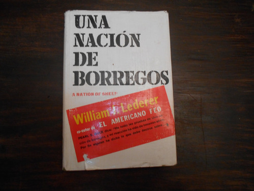 Una Nación De Borregos.                  William J. Lederer.