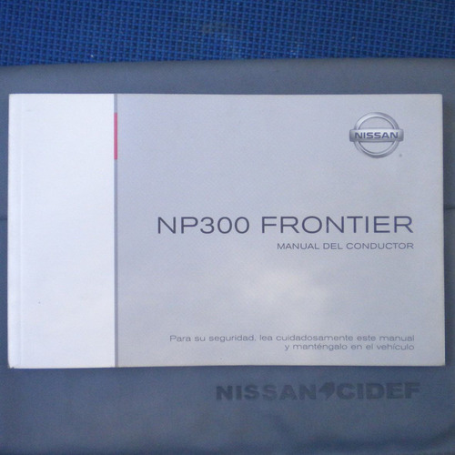Nisan Frontier Np300 Año 2009 Manual Del Conductor