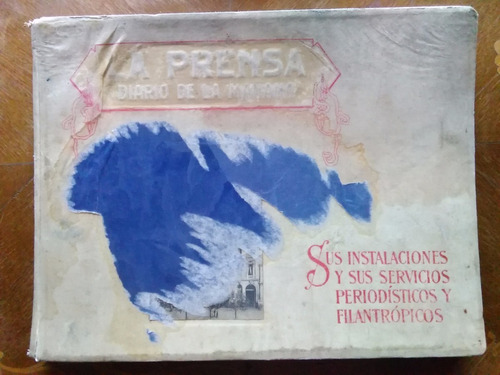 La Prensa, Instalacion Y Servicio Periodístico Filantrópico