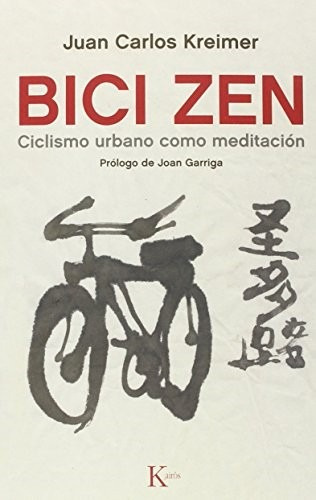 Bici Zen - Juan Kreimer - Kairós