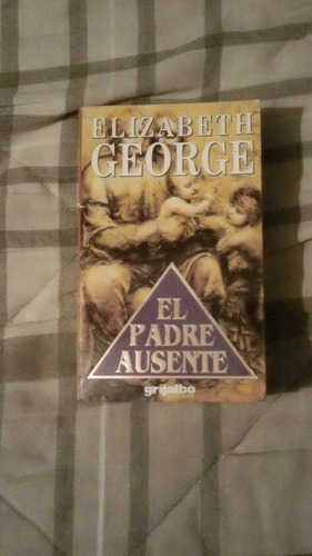 Libro El Padre Ausente, Elizabeth George.