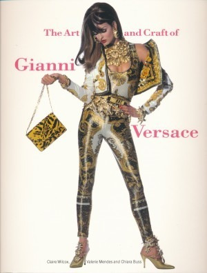 Livro The Art And Craft Of Gianni Versace - Ilustrado