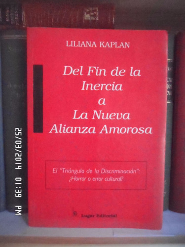 Del Fin De La Inercia A Nueva Alianza Amorosa Liliana Kaplan