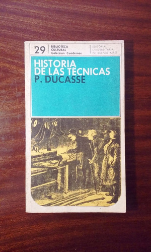 Historia De Las Tecnicas Pierre Ducasse