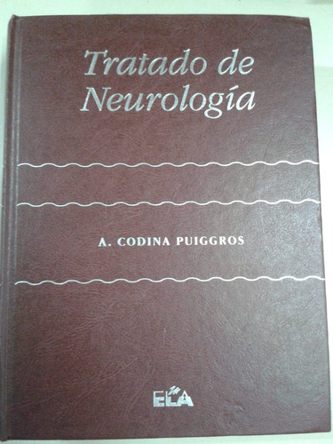 Tratado De Neurologia * Codina Puiggros