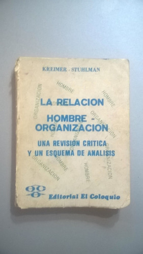 La Relación Hombre Organización - Kreimer - Stuhlman