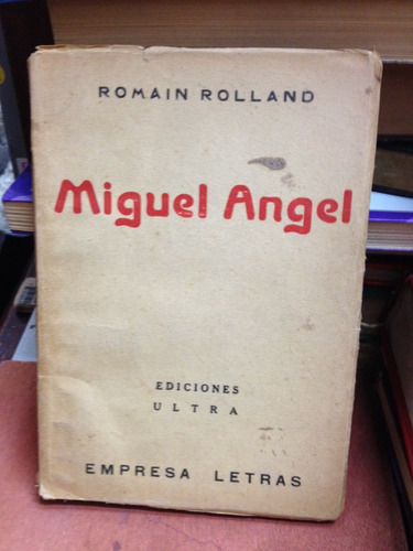 Miguel Ángel - Romain Rolland - Ediciones Ultra - 1936
