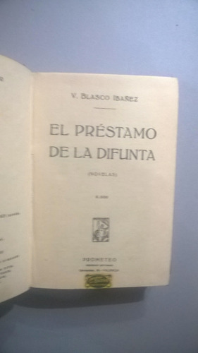 El Préstamo De La Difunta - Blasco Ibáñez