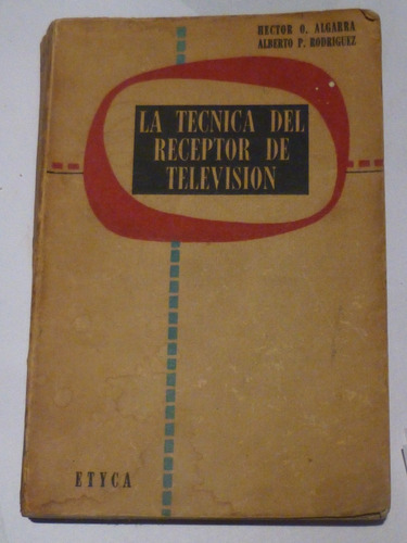 La Tecnica Del Receptor De Television,1960