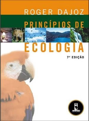 Livro Princípios De Ecologia - Roger Dajoz - 7ª Edição