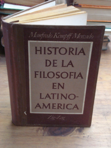 Historia De La Filosofía En Latinoamérica - Manfredo Kempff
